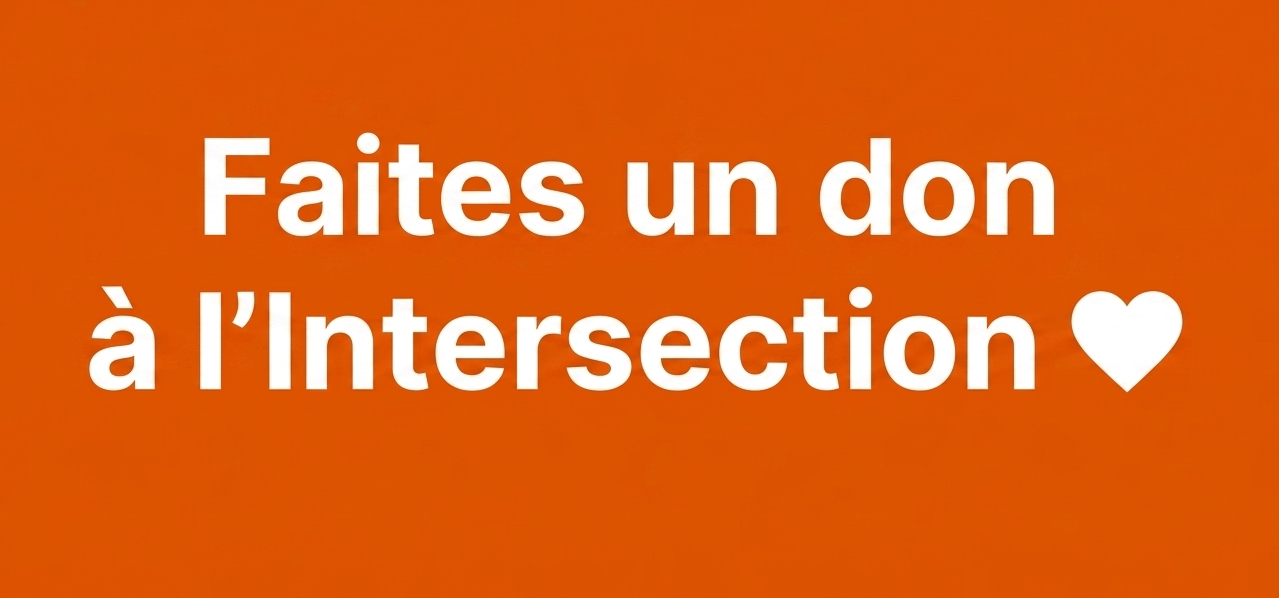 Soutenez l'Intersection